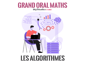Grand oral Mathématiques - 5 exemples de sujets avec problématique et plan sur le thème des algorithmes 