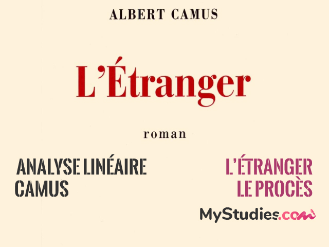 Analyse linéaire - Camus, L'Étranger - Le procès (plaidoirie de l'avocat)