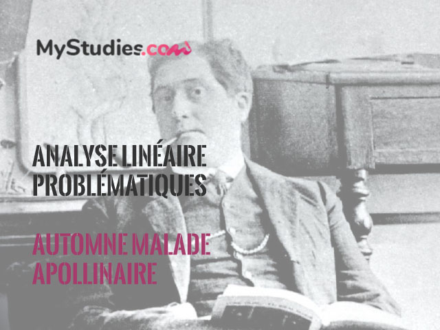 5 problématiques pour une analyse linéaire d'Automne malade d'Apollinaire