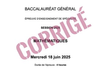 [Bac mathématiques 2025] - Corrigé