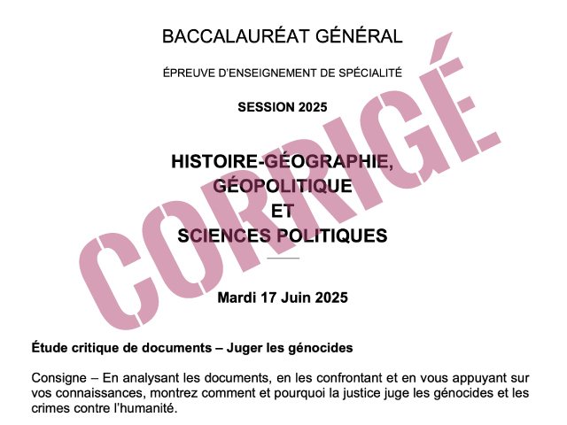 [Bac HGGSP 2025] - Corrigé Étude critique de documents - Juger les génocides