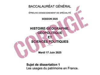 [Bac HGGSP 2025] - Corrigé Sujet de dissertation 1 - Les usages du patrimoine en France