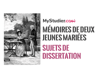 5 sujets de dissertation sur Mémoires de deux jeunes mariées de Balzac, lié au parcours raison et sentiments