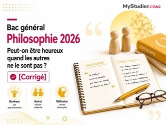 Peut-on être heureux quand les autres ne le sont pas ? - Bac général Philosophie 2026 [Corrigé]