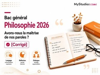 Avons-nous la maîtrise de nos paroles ? - Bac général Philosophie 2026 [Corrigé]