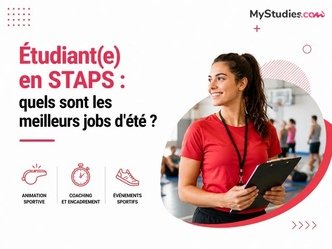 Étudiant(e) en STAPS : quels sont les meilleurs jobs d'été ?