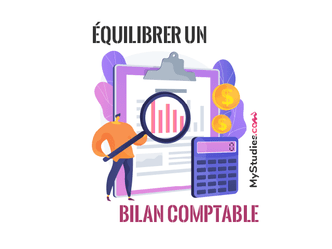 Méthodologie - Comment équilibrer un bilan comptable ?