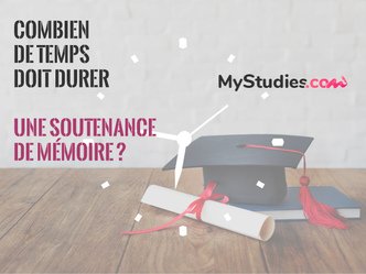 Combien de temps doit durer une soutenance de mémoire ? Ce qu'il faut savoir