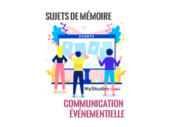5 sujets de mémoire sur la communication évènementielle