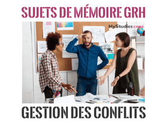 5 sujets de mémoire en GRH - La gestion des conflits
