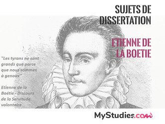 5 sujets de dissertation sur Discours de la servitude volontaire d'Étienne de La Boétie, liés au parcours « Défendre » et « entretenir » la liberté.