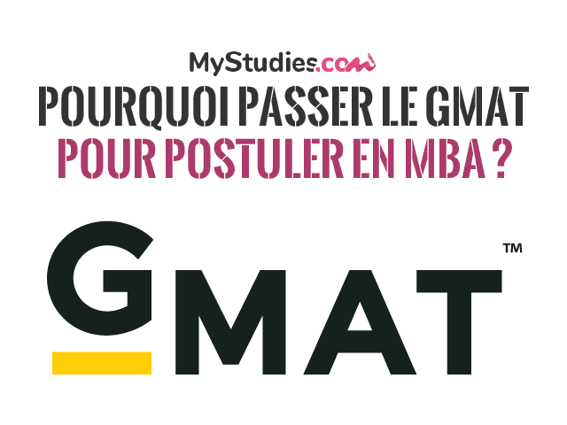 Pourquoi passer le GMAT pour postuler en MBA ?