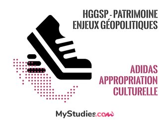 HGGSP - Adidas et l'appropriation culturelle dans le cadre du thème Identifier, protéger et valoriser le patrimoine : enjeux géopolitiques
