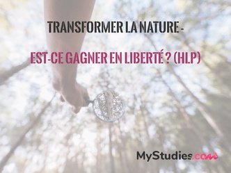 Transformer la nature est ce gagner en liberté