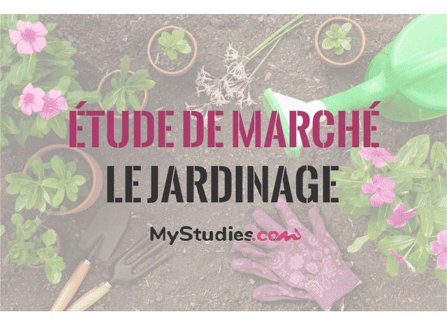 Étude de marché - Le jardinage 