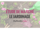 Étude de marché - Le jardinage 