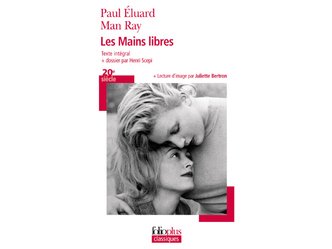 5 sujets de dissertation sur Les Mains libres, Paul Éluard et Man Ray (entre poésie et dessin)