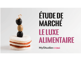 Étude de marché - Le luxe alimentaire