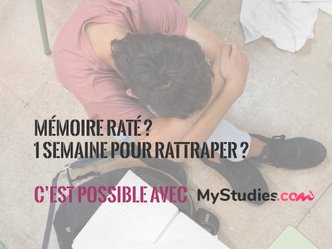 Mémoire foiré. Une semaine pour rattraper votre année ? C'est encore possible avec MyStudies