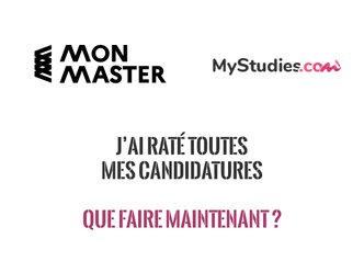 MonMaster : j'ai raté mes candidatures, que faire maintenant ?