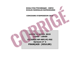 Concours Polytechnique 2025 - Corrigé de l'épreuve de français