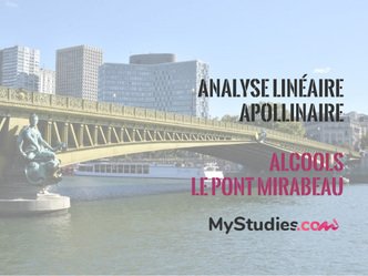 Analyse linéaire | Guillaume Apollinaire | Alcools - « Le Pont Mirabeau »
