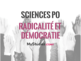 Concours Sciences po 2018 : questions contemporaines - Peut-on être à la fois radical et démocrate ?