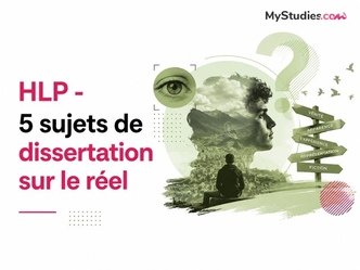 HLP - 5 sujets de dissertation sur le réel