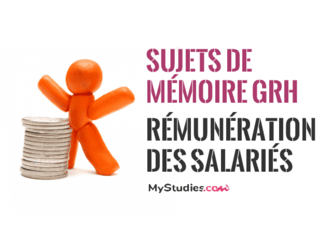 5 sujets de mémoire en GRH - La rémunération des salariés