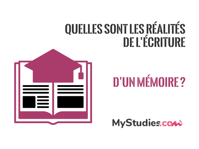 Quelles sont les réalités de l'écriture d'un mémoire ?