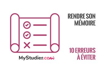 Rendre son mémoire : les 10 erreurs à éviter avant de le déposer