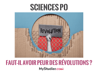 Concours Science po 2022 : questions contemporaines - Faut-il avoir peur des révolutions ?