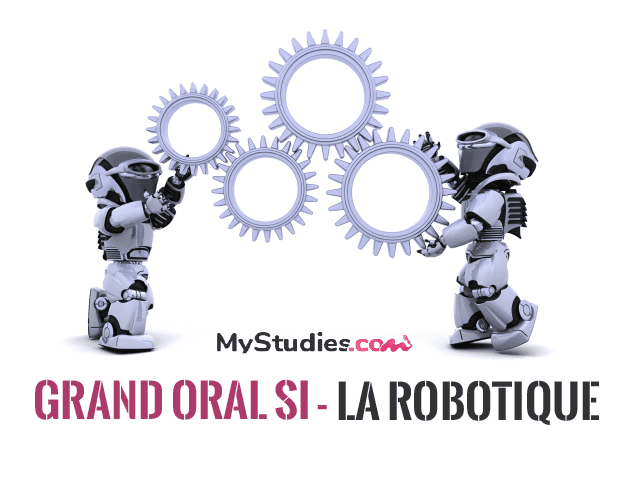 Grand oral SI - 5 exemples de sujets avec problématique et plan sur le thème de la robotique