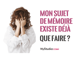 Mon sujet de mémoire existe déjà : que faire ?