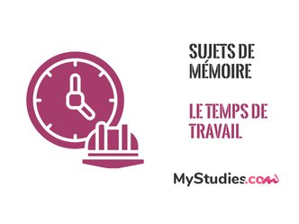 5 sujets de mémoire sur le temps de travail