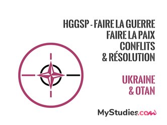  HGGSP - Ukraine et OTAN - Faire la guerre, faire la paix : formes de conflits et modes de résolution
