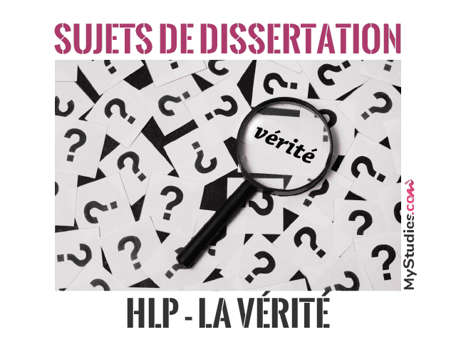 HLP - 5 sujets de dissertation sur la vérité